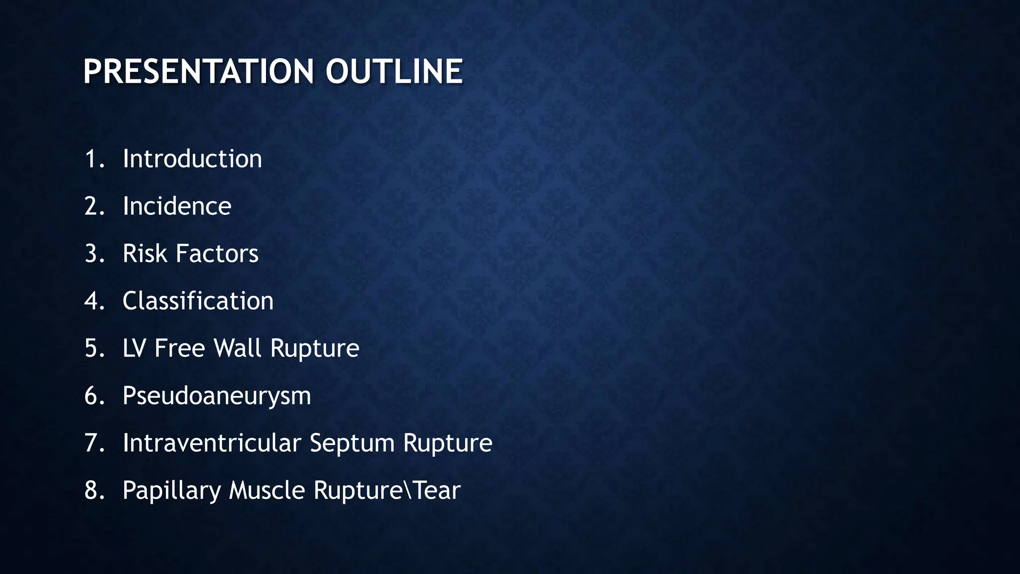 Cognard Classification Rupture Risk Mechanical Complications of Acute Myocardial Infraction-1.pptx