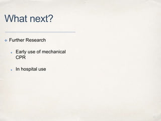 Mechanical CPR Devices - The current evidence | PPTX