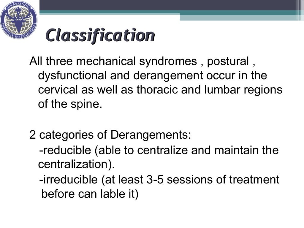 Mechanical diagnosis & therapy mckenzie method