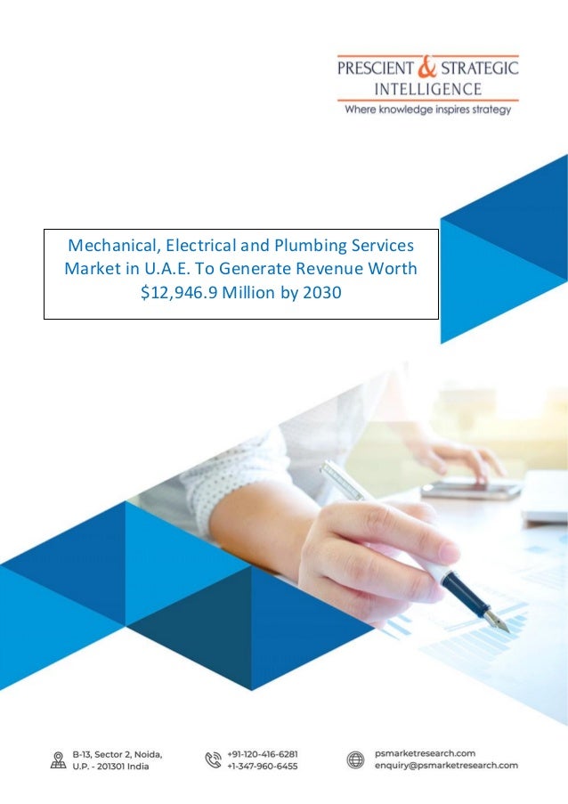 ©P&SIntelligence.Allrightsreserved
1
Mechanical, Electrical and Plumbing Services
Market in U.A.E. To Generate Revenue Worth
$12,946.9 Million by 2030
 