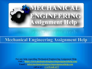 For any help regarding Mechanical Engineering Assignment Help
Visit :- https://www.mechanicalengineeringassignmenthelp.com/
Email :- info@mechanicalengineeringassignmenthelp.com
call us at :- +1 678 648 4277
 