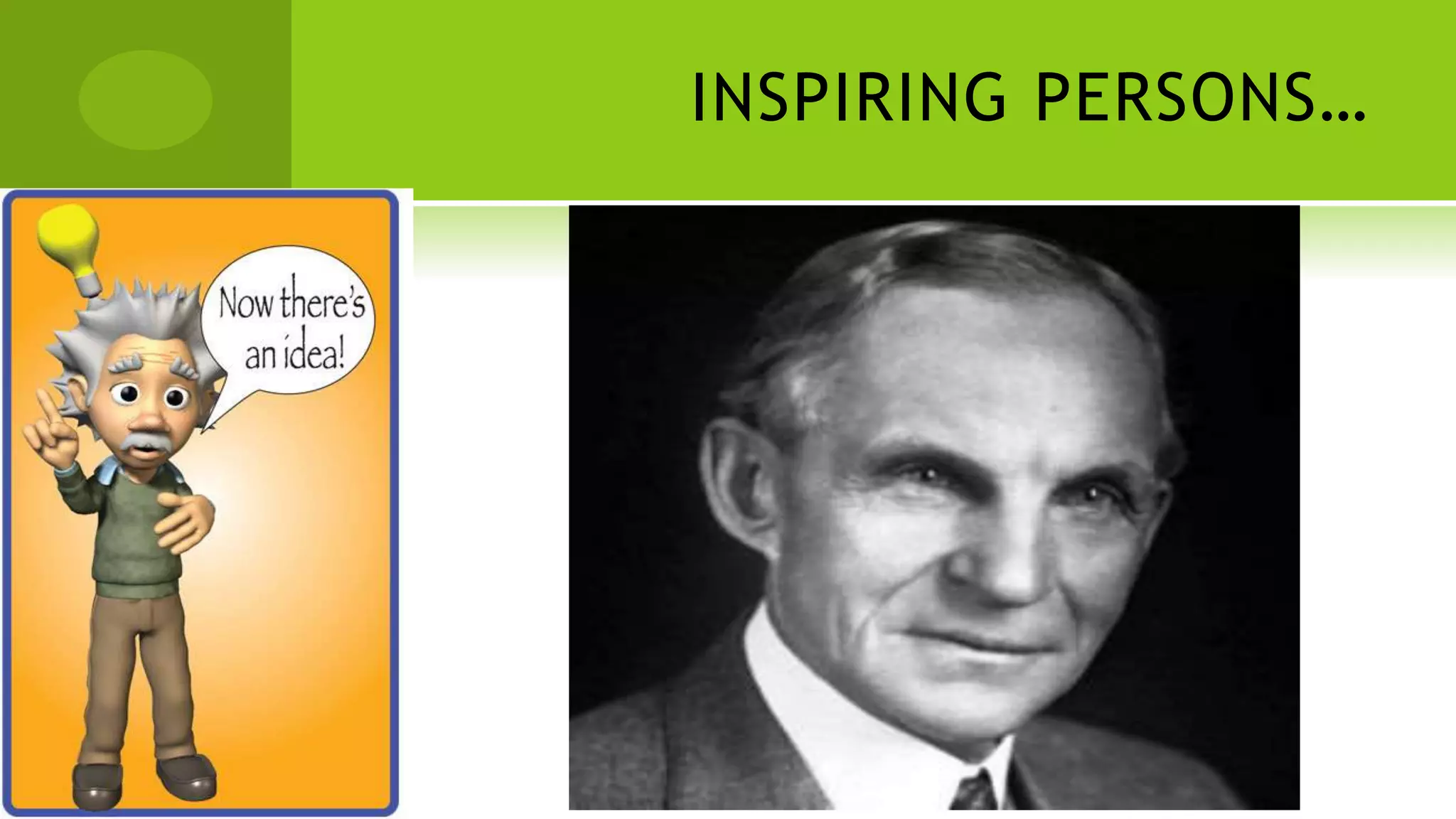 INSPIRING PERSONS…
 