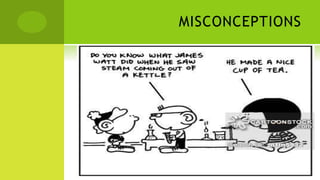 MISCONCEPTIONS
 