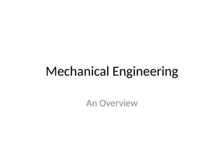 All about Mechanical Engineering Course Presentation | PPTX