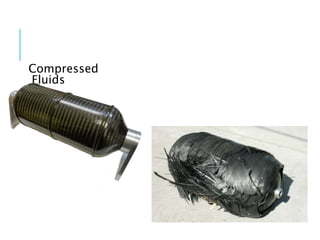 Compressed
Fluids
 
