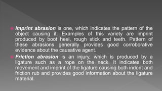 Material Abrasions Example Mechanical injuries | PPTX