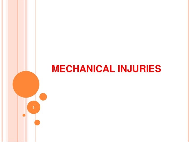 mechanical injury 2 mechanical injury