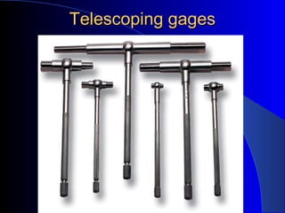 Telescoping gagesTelescoping gages
 