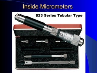 Inside MicrometersInside Micrometers
 