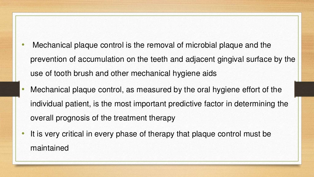 Mechanical plaque control