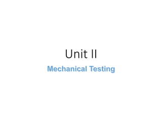 Unit II
 