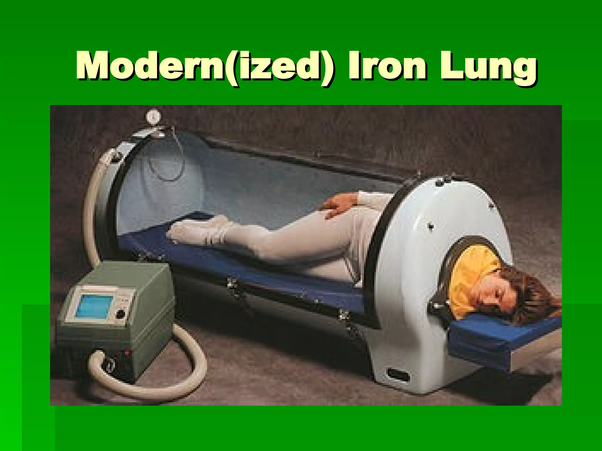 Modern(ized) Iron Lung 