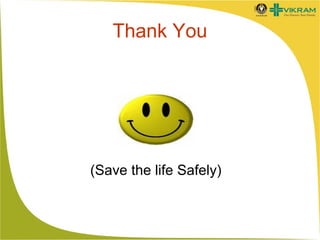Thank You

(Save the life Safely)

 
