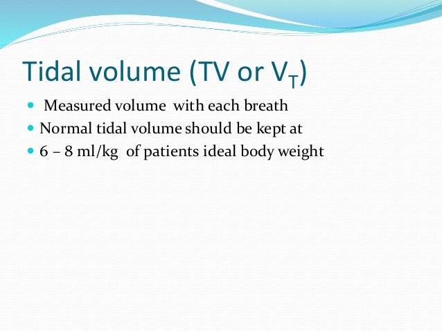 normal tidal volume per kilogram normal tidal volume per kilogram