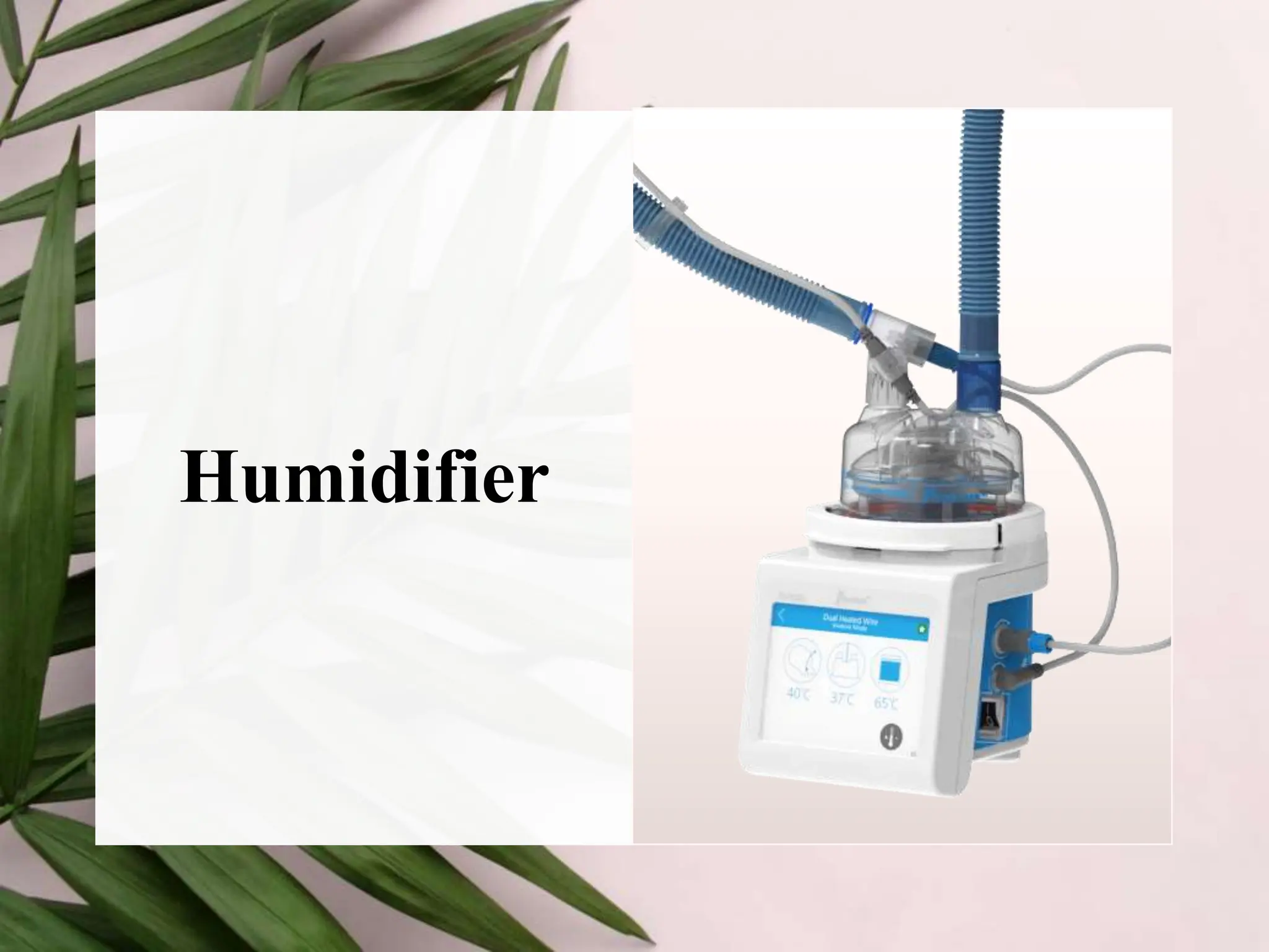Humidifier
 