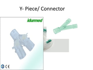Y- Piece/ Connector
 
