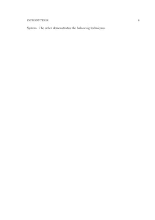 INTRODUCTION. 6
System. The other demonstrates the balancing techniques.
 