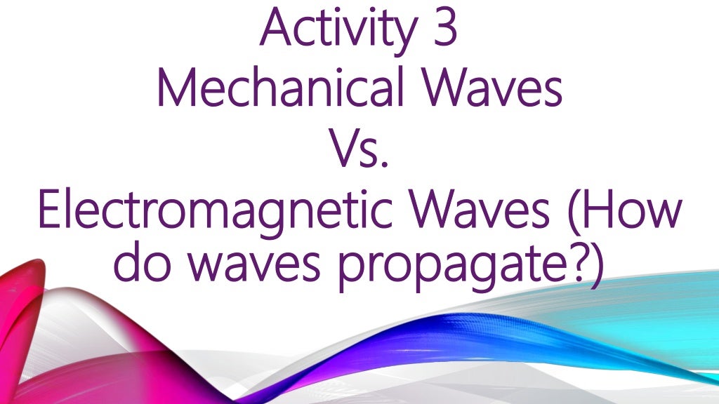 Mechanical waves vs. waves