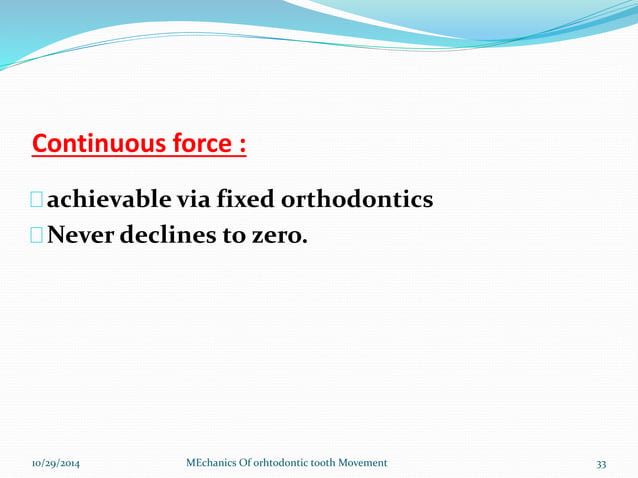 Mechanics of Orthodontic tooth movement | PPTX | Dental Health ...