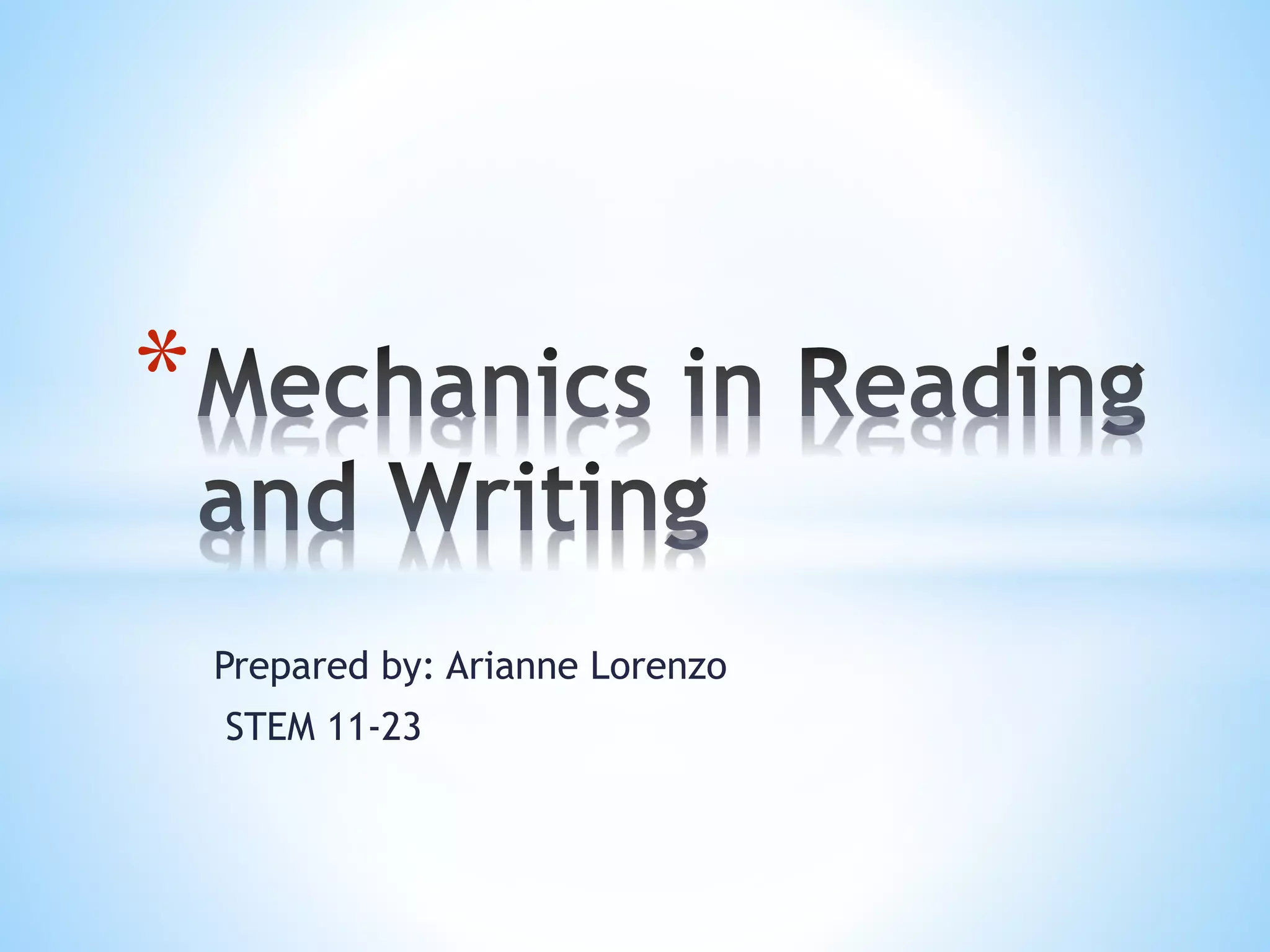 Prepared by: Arianne Lorenzo
STEM 11-23
*
 