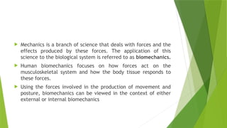 MECHANICS_&_BASIC_BIOMECHANICS & application to human body.pptx