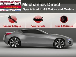 Specialized in All Makes and Models
Mechanics Direct
 