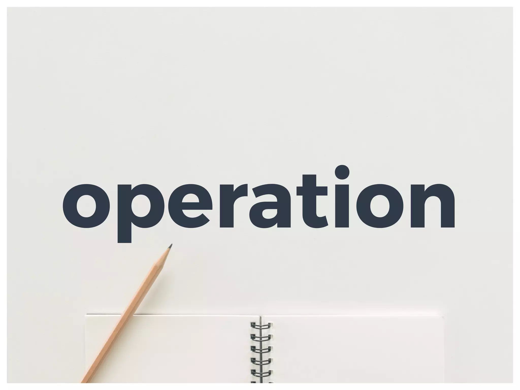 operation
 