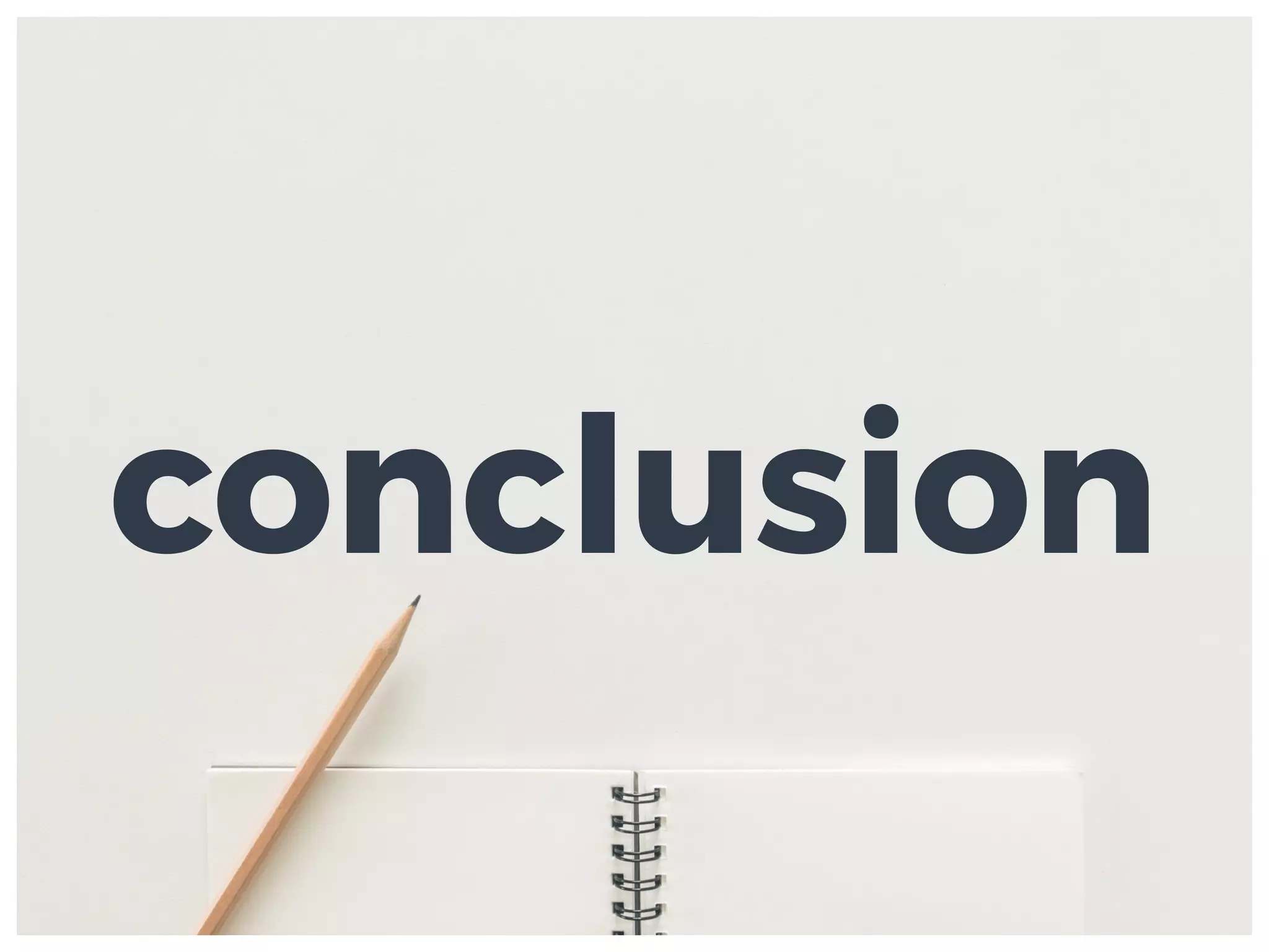 conclusion
 