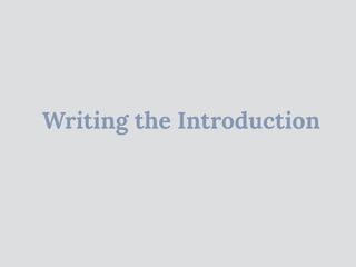 Writing the Introduction
 