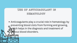 Anticoagulant and it's use in hematology | PDF