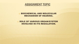 HEARING - MECHANISM, DYSFUNCTION AND TREATMENT | PPTX