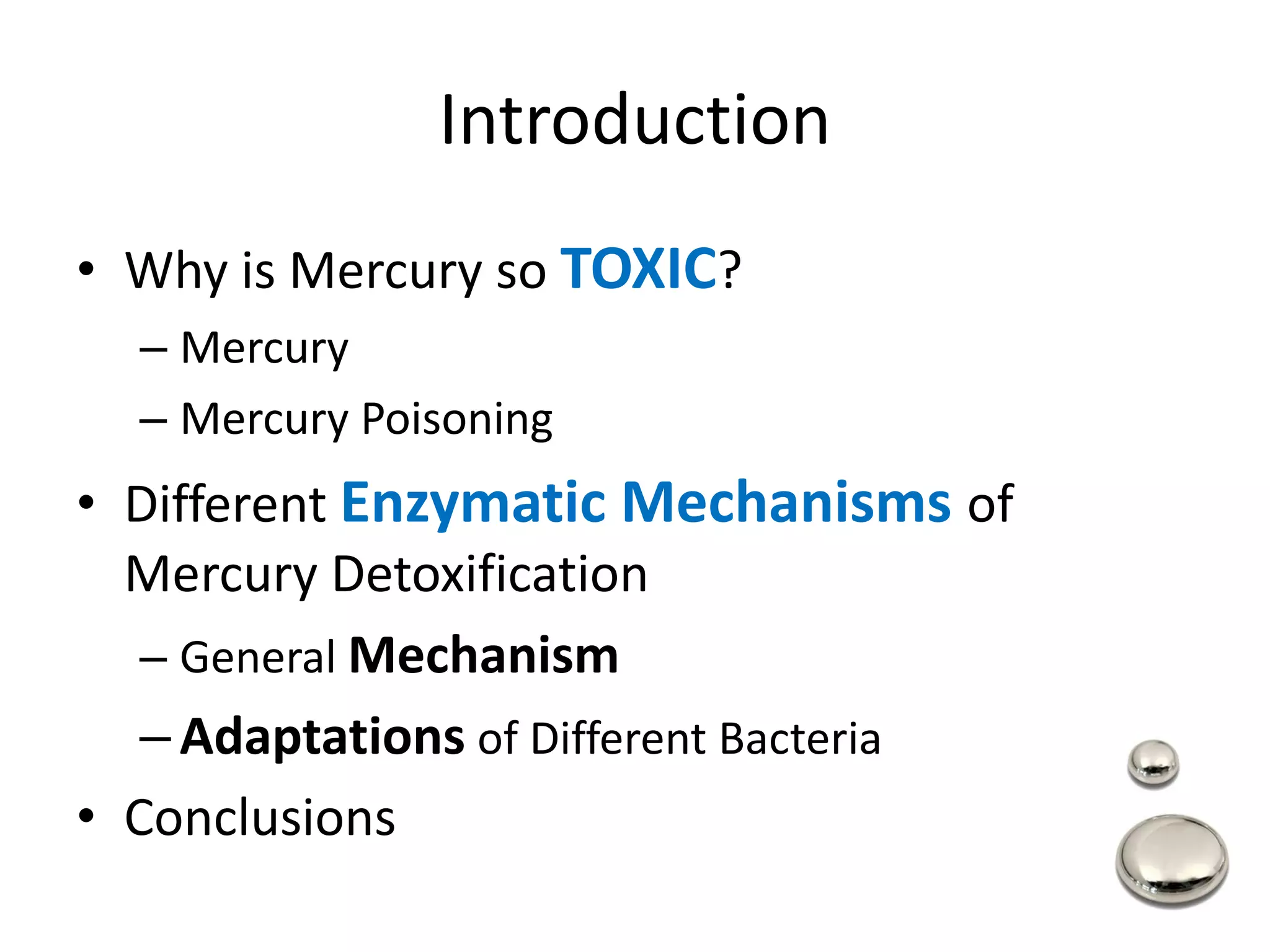 Mechanisms Of Bacterial Resistance Against Mercury Toxicity | PPTX