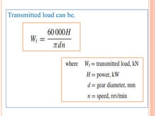 Transmitted load can be,
 