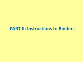 PART II: Instructions to Bidders
 