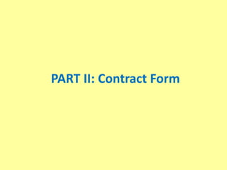 PART II: Contract Form
 