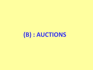 (B) : AUCTIONS
 