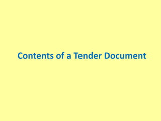 Contents of a Tender Document
 