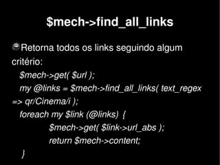 WWW:::Mechanize YAPC::BR 2008