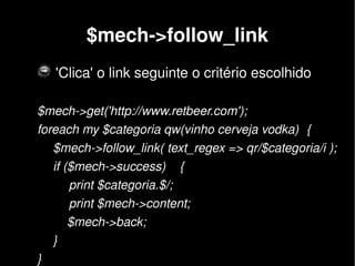 WWW:::Mechanize YAPC::BR 2008