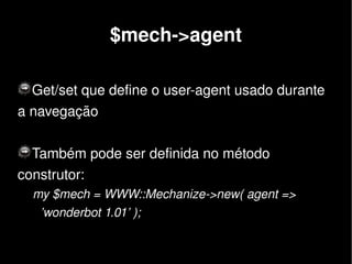 WWW:::Mechanize YAPC::BR 2008