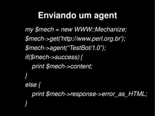 WWW:::Mechanize YAPC::BR 2008