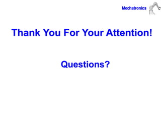 Thank You For Your Attention!
Questions?
 