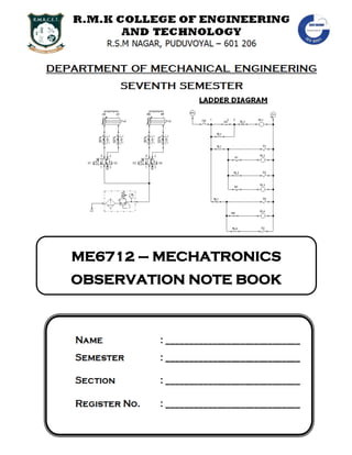 ME6712 – MECHATRONICS
OBSERVATION NOTE BOOK
 