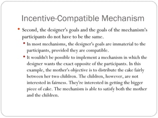 Incentive Compatible Mechanism Design Theory | PPT