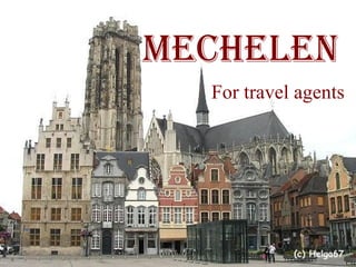Mechelen For travel agents 
