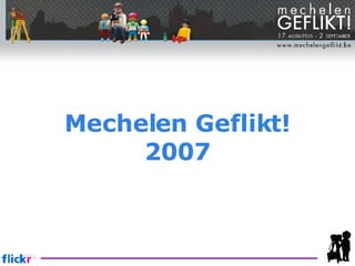 Mechelen Geflikt! 2007 