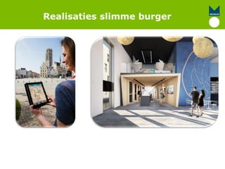 Realisaties slimme burger
 