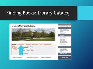 Finding Books: Library Catalog
 