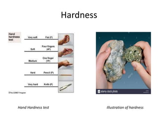 Hardness
Hand Hardness test Illustration of hardness
 