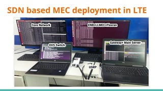SDN based MEC deployment in LTE
 